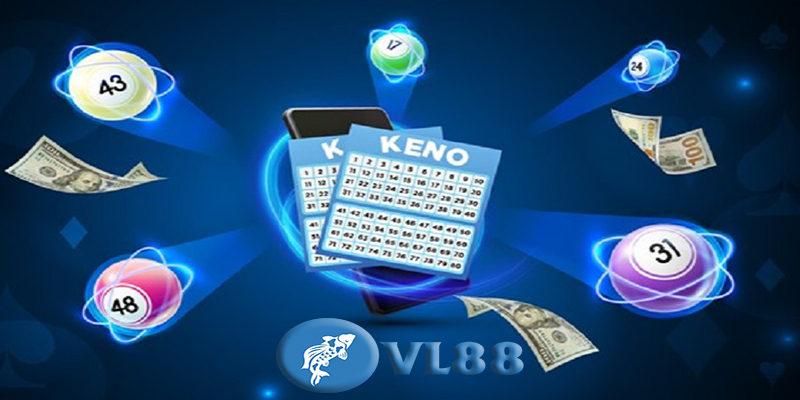 Keno Vl88 | Cơ hội nhận giải thưởng lớn chỉ trong tích tắc